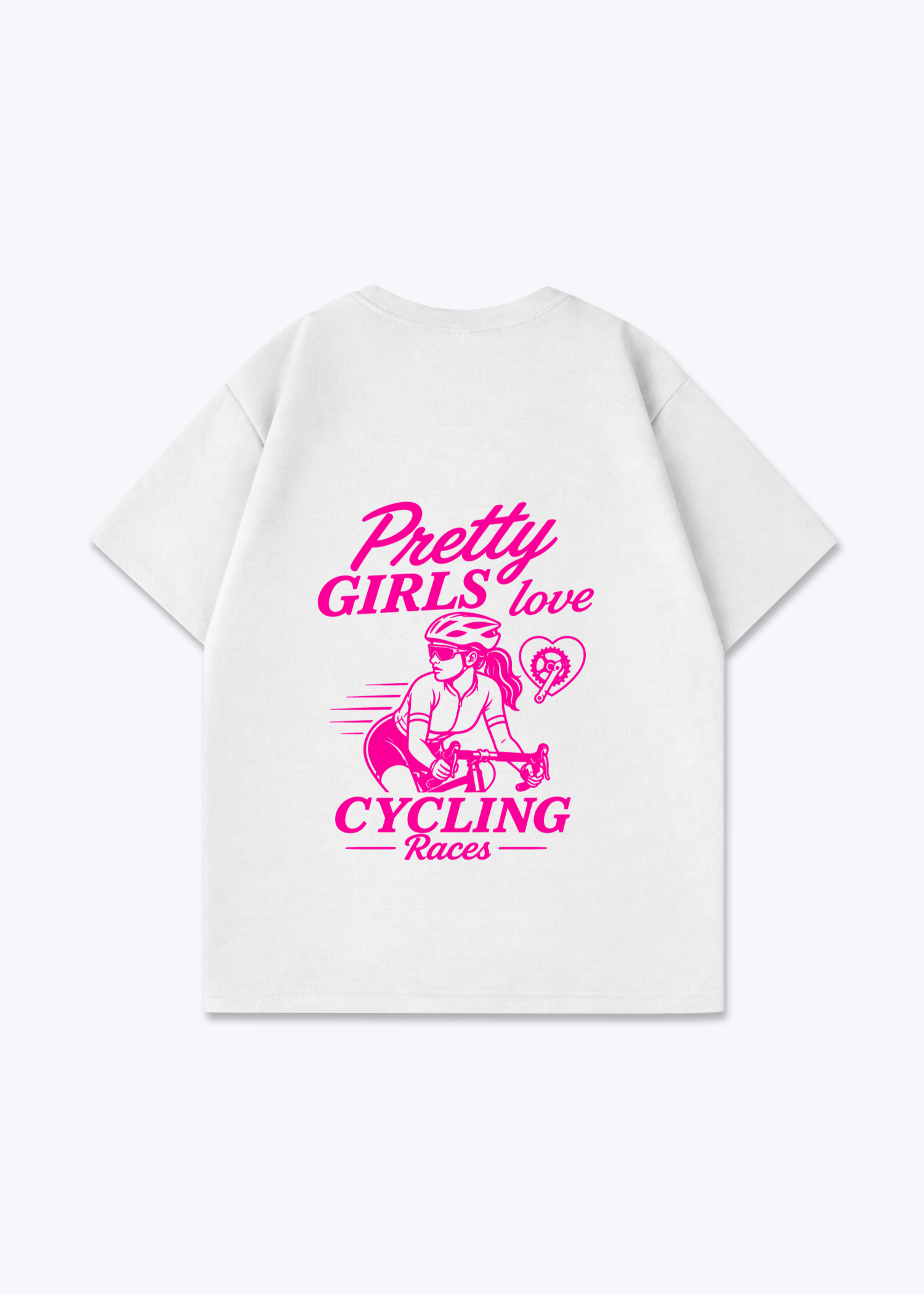 Pretty Girls love Cycling Oversized Shirt - White Back (Designed)