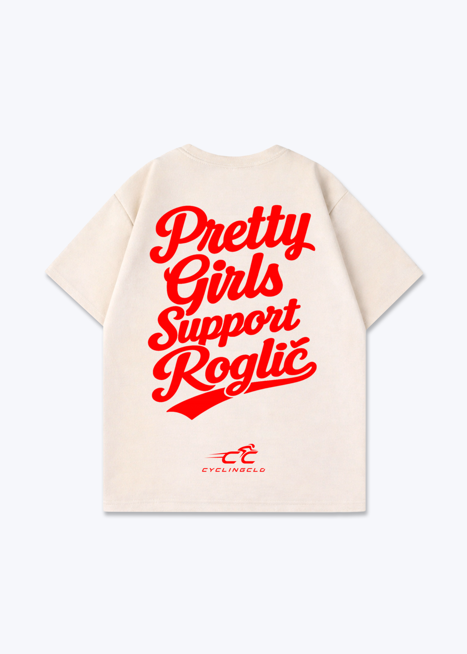 Pretty Girls Support Roglic Oversized Shirt - Beige Back (Designed)