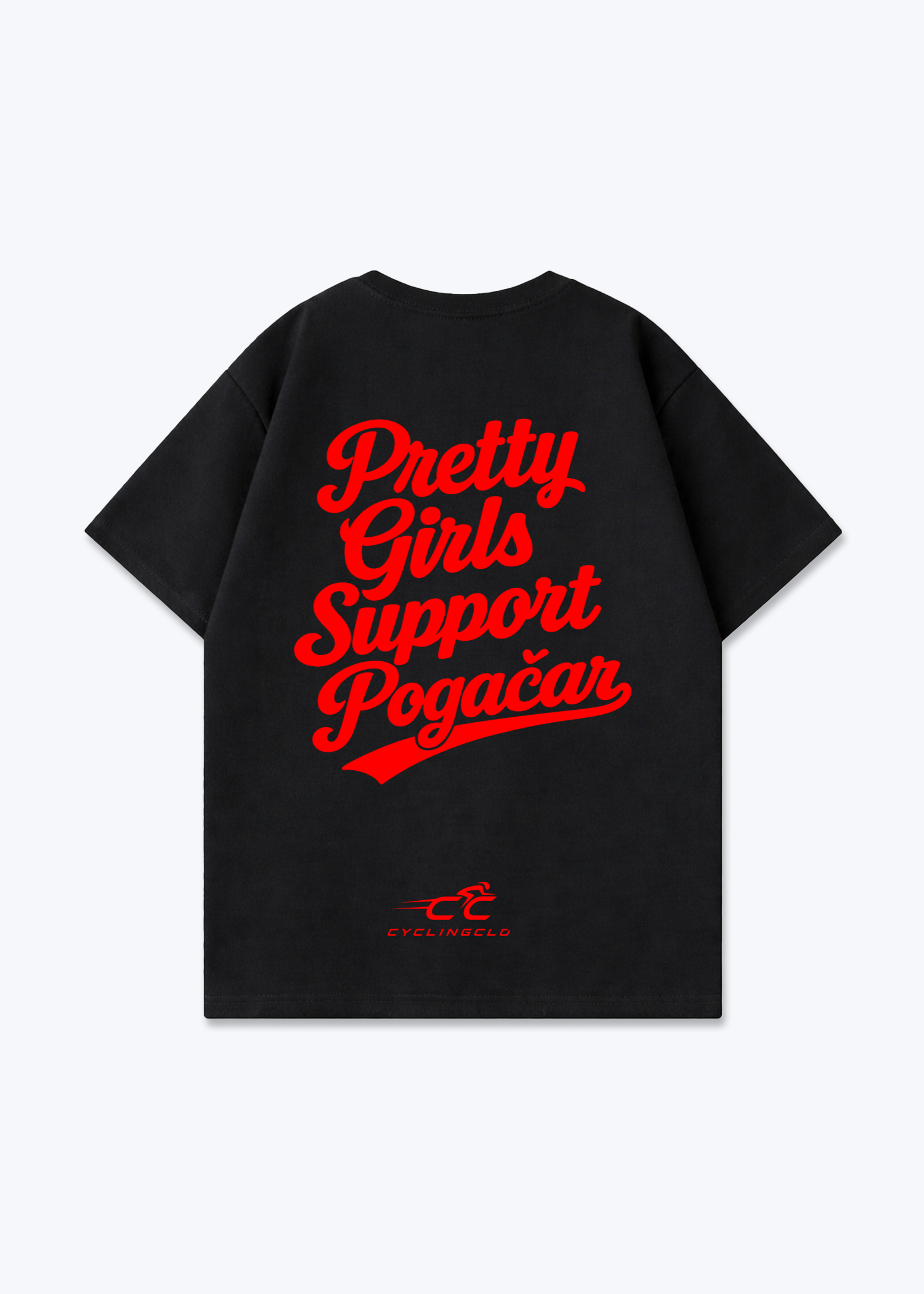 Pretty Girls Support Pogacar Oversized Shirt - Black Back (Designed)
